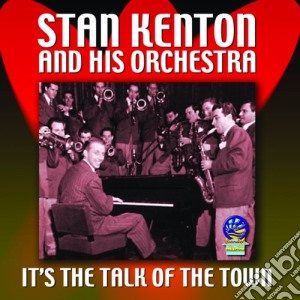 Kenton, Stan - It's The Talk Of The Town cd musicale di Kenton, Stan