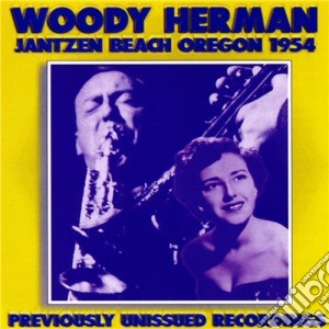 Woody Herman - Jantzen Beach Oregon 1954 cd musicale di HERMAN WOODY
