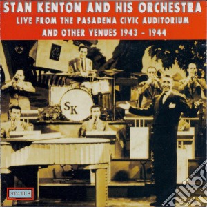 Kenton, Stan & His Orchestra - Pasadena 1944 cd musicale di KENTON STAN