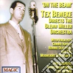 Beneke, Tex/ Glenn Miller Orchestra - On The Beam