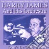 Harry James & His Orchestra - Don't Be That Way cd