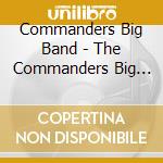 Commanders Big Band - The Commanders Big Band Feat. Eddie Grady cd