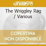 The Wriggley Rag / Various cd