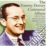 Tommy Dorsey & His Orchestra - Tommy Dorsey Centennial Album