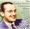 Tommy Dorsey & His Orchestra - Tommy Dorsey Centennial Album cd