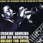 Hawkins, Erskine & Orchestra - Holiday For Swing' cd
