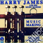 James. Harry & His Music Makers - Music Making