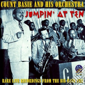 Count Basie & His Orchestra - Jumpin' At Ten cd musicale di Count Basie & His Orchestra
