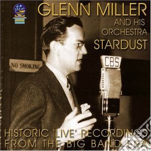 Glenn Miller & Orchestra - Stardust cd musicale di Miller, Glenn & Orchestra