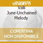 Valli June-Unchained Melody cd