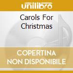 Carols For Christmas cd musicale di Readers Digest