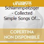 Schlammpeitziger - Collected Simple Songs Of My... cd