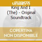King And I (The) - Original Soundtrack cd