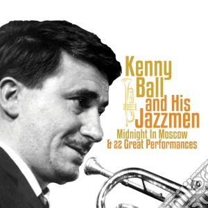Kenny Ball And His Jazzmen - Midnight In Moscow cd musicale di Kenny Ball And His Jazzmen