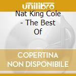 Nat King Cole - The Best Of cd musicale