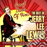 Jerry Lee Lewis - Great Balls Of Fire, The Best Of cd