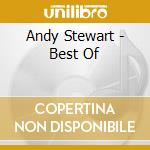 Andy Stewart - Best Of cd musicale di Andy Stewart