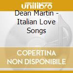 Dean Martin - Italian Love Songs cd