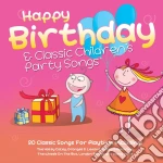 Happy Birthday And Classic Childrens Party Songs - Rhyme N Rhythm / Various cd