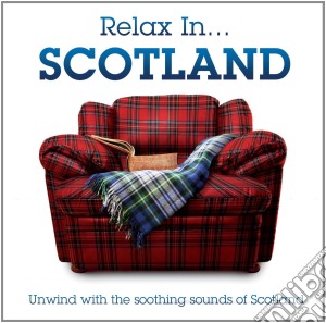 Relax In Scotland / Various cd musicale