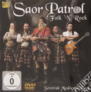 (Music Dvd) Saor Patrol - Folk 'N' Rock, Scottish Medieval Rock cd musicale di Saor Patrol