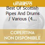 Best Of Scottish Pipes And Drums / Various (4 Cd) cd musicale di Arc Music