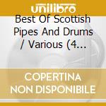 Best Of Scottish Pipes And Drums / Various (4 Cd) cd