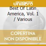 Best Of Latin America, Vol. 1 / Various cd