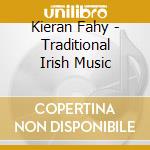 Kieran Fahy - Traditional Irish Music cd