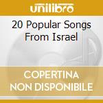 20 Popular Songs From Israel cd