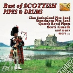 Best Of Scottish Pipes & Drums (The) / Various cd musicale di ARTISTI VARI