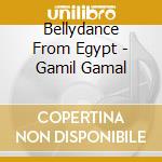 Bellydance From Egypt - Gamil Gamal