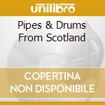 Pipes & Drums From Scotland