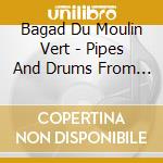 Bagad Du Moulin Vert - Pipes And Drums From Celtic Brittany cd