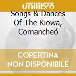 Songs & Dances Of The Kiowa, Comancheó cd
