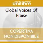 Global Voices Of Praise cd