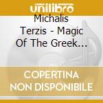 Michalis Terzis - Magic Of The Greek Bouzou cd