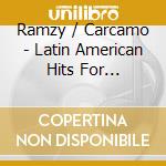 Ramzy / Carcamo - Latin American Hits For Bellydance (2 Cd) cd