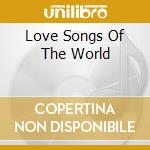 Love Songs Of The World cd