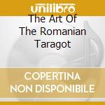 The Art Of The Romanian Taragot cd