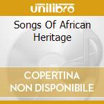 Songs Of African Heritage cd musicale di BOMAS OF KENYA