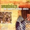 Amadaduzo - Sound Of African Mbube The cd