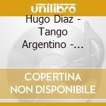 Hugo Diaz - Tango Argentino - Baroque Classics cd
