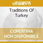 Traditions Of Turkey cd