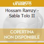 Hossam Ramzy - Sabla Tolo II cd