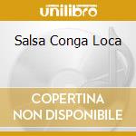 Salsa Conga Loca cd musicale di CRESPO REY