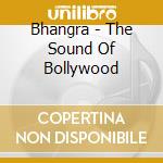 Bhangra - The Sound Of Bollywood cd