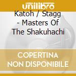 Katoh / Stagg - Masters Of The Shakuhachi cd