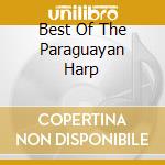 Best Of The Paraguayan Harp cd musicale di Oscar Benito