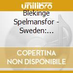 Blekinge Spelmansfor - Sweden: Traditional Music From The South